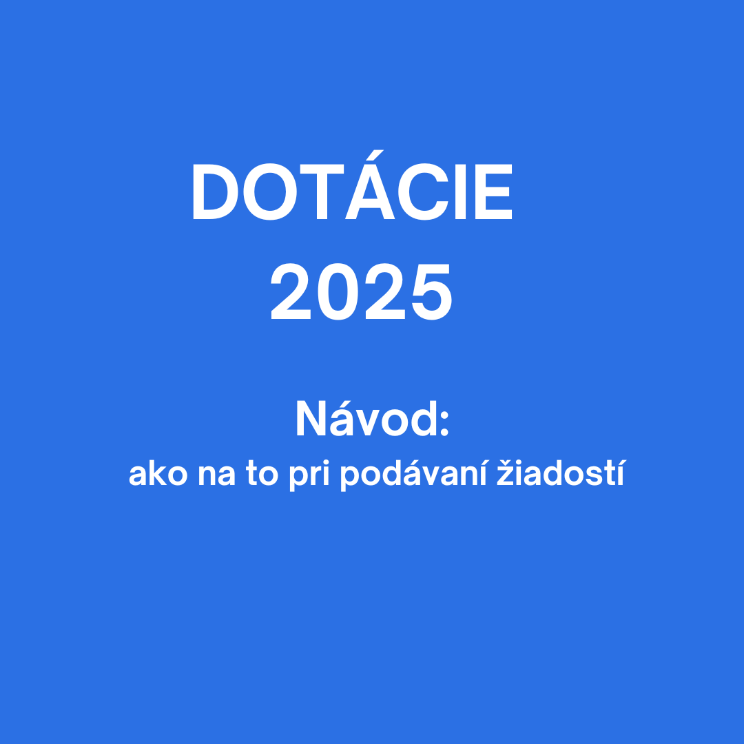 Dotácie na rok 2025 - postup