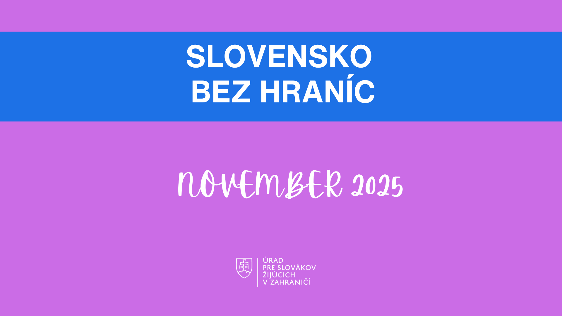 upútavka spravodajca NOVEMBER, logo USŽZ, fialové pozadie, názov Slovensko bez hraníc na modrom pozadí